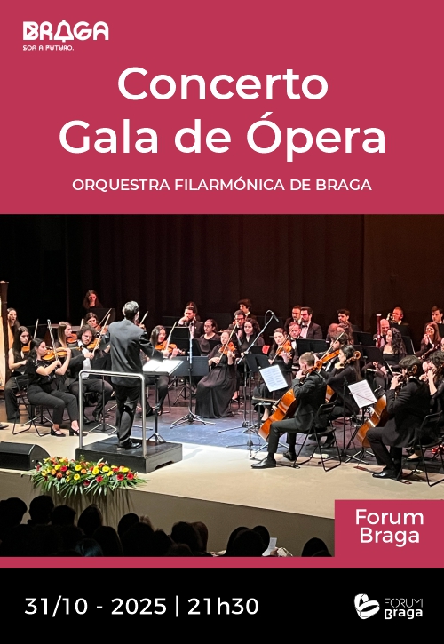 Gala de Opera pela Orquestra Filarmónica de Braga