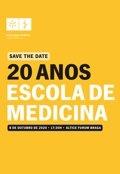 20º Aniversário Escola de Medicina da Universidade do Minho